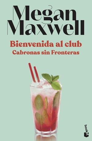 BIENVENIDA AL CLUB CABRONAS SIN FRONTERAS | 9788408230557 | MAXWELL, MEGAN | Llibreria Ombra | Llibreria online de Rubí, Barcelona | Comprar llibres en català i castellà online