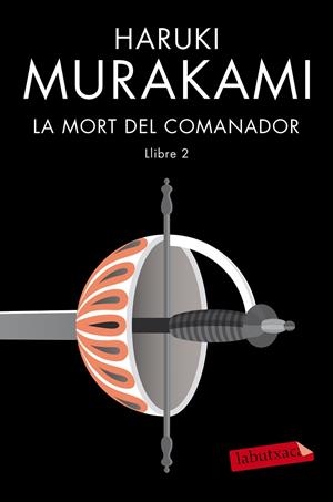 LA MORT DEL COMANADOR 2 | 9788417423506 | MURAKAMI, HARUKI | Llibreria Ombra | Llibreria online de Rubí, Barcelona | Comprar llibres en català i castellà online