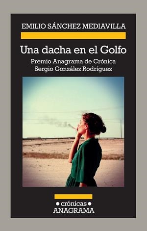 UNA DACHA EN EL GOLFO | 9788433926227 | SÁNCHEZ MEDIAVILLA, EMILIO | Llibreria Ombra | Llibreria online de Rubí, Barcelona | Comprar llibres en català i castellà online