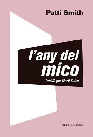 L'ANY DEL MICO | 9788473292535 | SMITH, PATTI | Llibreria Ombra | Llibreria online de Rubí, Barcelona | Comprar llibres en català i castellà online