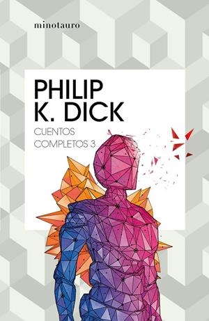 CUENTOS COMPLETOS III  (PHILIP K. DICK ) | 9788445007235 | DICK, PHILIP K. | Llibreria Ombra | Llibreria online de Rubí, Barcelona | Comprar llibres en català i castellà online