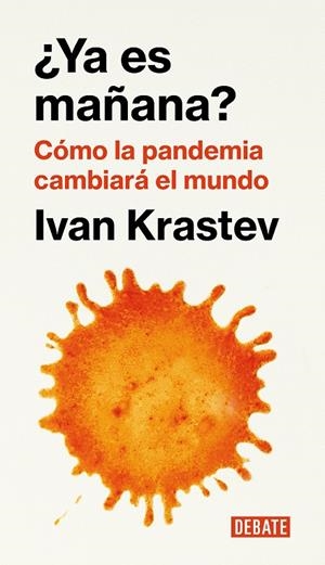 ¿YA ES MAÑANA? | 9788418006876 | KRASTEV, IVAN | Llibreria Ombra | Llibreria online de Rubí, Barcelona | Comprar llibres en català i castellà online