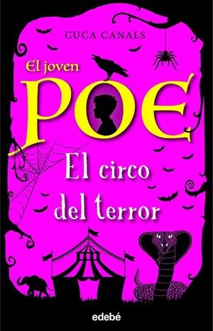 EL JOVEN POE 8: EL CIRCO DEL TERROR | 9788468348179 | CANALS, CUCA/SEUDÓNIMO | Llibreria Ombra | Llibreria online de Rubí, Barcelona | Comprar llibres en català i castellà online