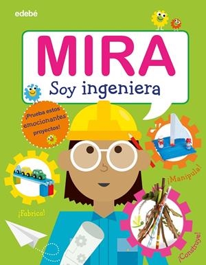 MIRA: SOY INGENIERA | 9788468346328 | VARIOS AUTORES | Llibreria Ombra | Llibreria online de Rubí, Barcelona | Comprar llibres en català i castellà online