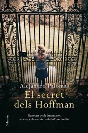 EL SECRET DELS HOFFMAN | 9788466410557 | PALOMAS, ALEJANDRO | Llibreria Ombra | Llibreria online de Rubí, Barcelona | Comprar llibres en català i castellà online