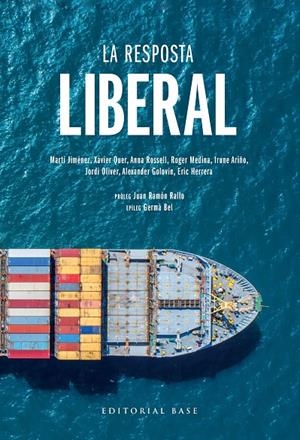 LA RESPOSTA LIBERAL | 9788417759605 | JIMÉNEZ-MAUSBACH, MARTÍ/QUER ZAMORA, XAVIER/ROSSELL BARELLAS, ANNA/MEDINA JUIDÍAS, ROGER/ARIÑO LANGA | Llibreria Ombra | Llibreria online de Rubí, Barcelona | Comprar llibres en català i castellà online