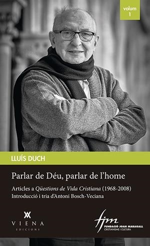 PARLAR DE DÉU, PARLAR DE L'HOME | 9788417998509 | DUCH, LLUÍS | Llibreria Ombra | Llibreria online de Rubí, Barcelona | Comprar llibres en català i castellà online