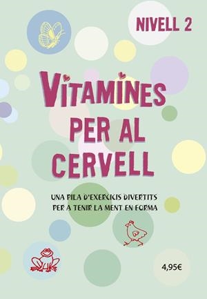 VITAMINES PER AL CERVELL 2 | 9788424669072 | VARIS AUTORS | Llibreria Ombra | Llibreria online de Rubí, Barcelona | Comprar llibres en català i castellà online