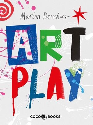 ART PLAY | 9788412103311 | DEUCHARS, MARION | Llibreria Ombra | Llibreria online de Rubí, Barcelona | Comprar llibres en català i castellà online
