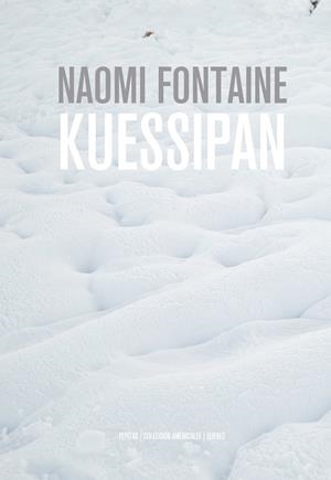 KUESSIPAN | 9788417386610 | FONTAINE, NAOMI | Llibreria Ombra | Llibreria online de Rubí, Barcelona | Comprar llibres en català i castellà online