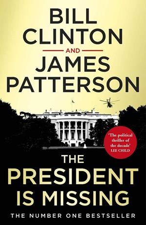THE PRESIDENT IS MISSING | 9781787460171 | PRESIDENT BILL CLINTON / JAMES PATTERSON | Llibreria Ombra | Llibreria online de Rubí, Barcelona | Comprar llibres en català i castellà online