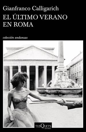 EL ÚLTIMO VERANO EN ROMA | 9788490668382 | CALLIGARICH, GIANFRANCO | Llibreria Ombra | Llibreria online de Rubí, Barcelona | Comprar llibres en català i castellà online