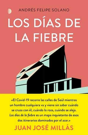 LOS DÍAS DE LA FIEBRE | 9788499988177 | SOLANO MENDOZA, ANDRÉS FELIPE | Llibreria Ombra | Llibreria online de Rubí, Barcelona | Comprar llibres en català i castellà online