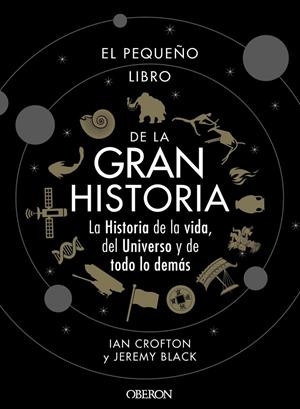 EL PEQUEÑO LIBRO DE LA GRAN HISTORIA | 9788441542549 | CROFTON, IAN/BLACK, JEREMY | Llibreria Ombra | Llibreria online de Rubí, Barcelona | Comprar llibres en català i castellà online