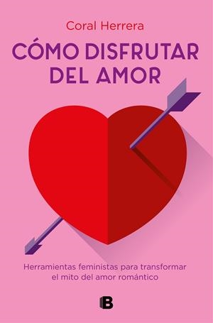 CÓMO DISFRUTAR DEL AMOR | 9788466667289 | HERRERA, CORAL | Llibreria Ombra | Llibreria online de Rubí, Barcelona | Comprar llibres en català i castellà online