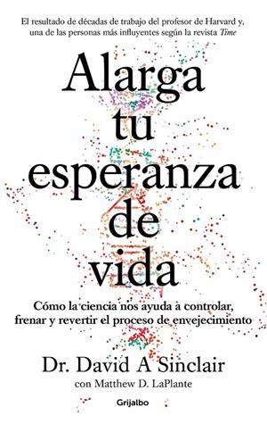 ALARGA TU ESPERANZA DE VIDA | 9788425357107 | SINCLAIR, DAVID A./LAPLANTE, MATTHEW D. | Llibreria Ombra | Llibreria online de Rubí, Barcelona | Comprar llibres en català i castellà online