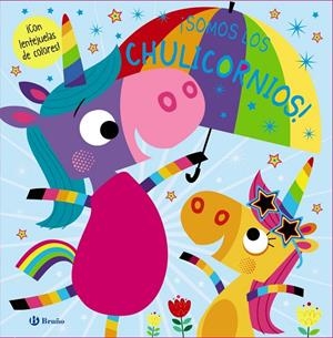 ¡SOMOS LOS CHULICORNIOS! | 9788469628720 | GREENING, ROSIE | Llibreria Ombra | Llibreria online de Rubí, Barcelona | Comprar llibres en català i castellà online