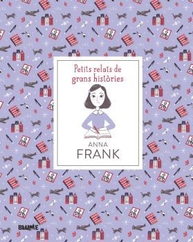 PETITS RELATS DE GRANS HISTÒRIES. ANNA FRANK | 9788418075186 | THOMAS, ISABEL/ESCOBAR, PAOLA | Llibreria Ombra | Llibreria online de Rubí, Barcelona | Comprar llibres en català i castellà online