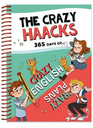 365 DAYS OF CRAZY ENGLISH & CRAZY PLANS (SERIE THE CRAZY HAACKS) | 9788418038297 | THE CRAZY HAACKS, | Llibreria Ombra | Llibreria online de Rubí, Barcelona | Comprar llibres en català i castellà online