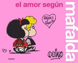 EL AMOR SEGÚN MAFALDA | 9788426409300 | QUINO, | Llibreria Ombra | Llibreria online de Rubí, Barcelona | Comprar llibres en català i castellà online
