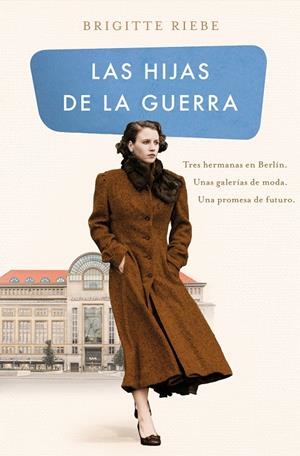 LAS HIJAS DE LA GUERRA (LAS HERMANAS DE KUDAMM 1) | 9788466667876 | RIEBE, BRIGITTE | Llibreria Ombra | Llibreria online de Rubí, Barcelona | Comprar llibres en català i castellà online