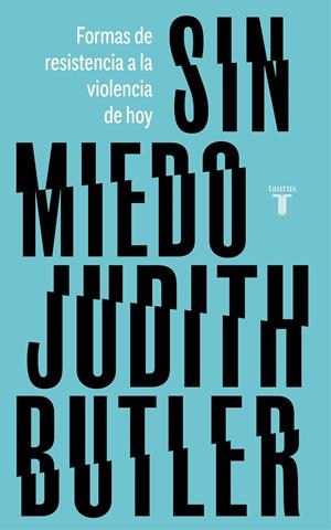 SIN MIEDO | 9788430623495 | BUTLER, JUDITH | Llibreria Ombra | Llibreria online de Rubí, Barcelona | Comprar llibres en català i castellà online