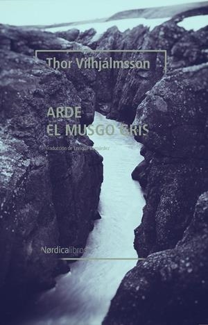 ARDE EL MUSGO GRIS | 9788418067877 | VILHJÁLMSSON, THOR | Llibreria Ombra | Llibreria online de Rubí, Barcelona | Comprar llibres en català i castellà online