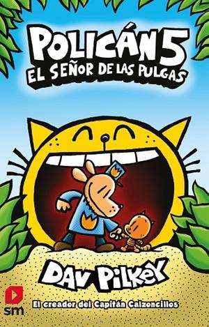 POLICÁN 5: EL SEÑOR DE LAS PULGAS | 9788413185507 | PILKEY, DAV | Llibreria Ombra | Llibreria online de Rubí, Barcelona | Comprar llibres en català i castellà online