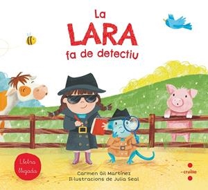 LA LARA FA DE DETECTIU | 9788466147774 | GIL, CARMEN | Llibreria Ombra | Llibreria online de Rubí, Barcelona | Comprar llibres en català i castellà online