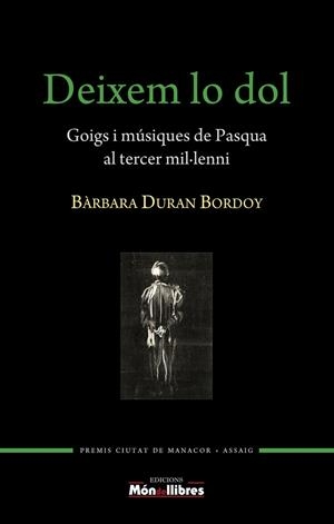 DEIXEM LO DOL - CAT | 9788409162871 | DURAN BORDOY BÀRBARA | Llibreria Ombra | Llibreria online de Rubí, Barcelona | Comprar llibres en català i castellà online