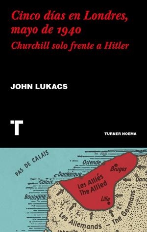 CINCO DÍAS EN LONDRES, MAYO DE 1940 | 9788417866624 | LUKACS, JOHN | Llibreria Ombra | Llibreria online de Rubí, Barcelona | Comprar llibres en català i castellà online