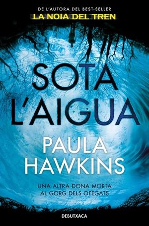 SOTA L'AIGUA | 9788418132377 | HAWKINS, PAULA | Llibreria Ombra | Llibreria online de Rubí, Barcelona | Comprar llibres en català i castellà online