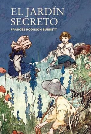 EL JARDÍN SECRETO | 9788418245343 | HODGSON BURNETT, FRANCES | Llibreria Ombra | Llibreria online de Rubí, Barcelona | Comprar llibres en català i castellà online