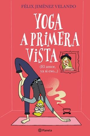 YOGA A PRIMERA VISTA | 9788408227861 | JIMÉNEZ VELANDO, FÉLIX | Llibreria Ombra | Llibreria online de Rubí, Barcelona | Comprar llibres en català i castellà online