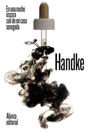 EN UNA NOCHE OSCURA SALÍ DE MI CASA SOSEGADA | 9788491819769 | HANDKE, PETER | Llibreria Ombra | Llibreria online de Rubí, Barcelona | Comprar llibres en català i castellà online