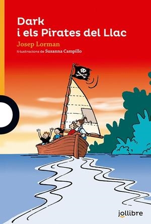 DARK I ELS PIRATES DEL LLAC | 9788416661220 | LORMAN ROIG, JOSEP | Llibreria Ombra | Llibreria online de Rubí, Barcelona | Comprar llibres en català i castellà online