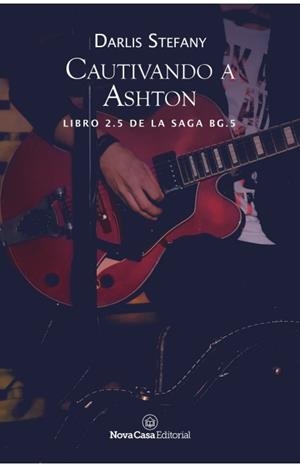 CAUTIVANDO A ASHTON | 9788417589172 | STEFANY, DARLIS | Llibreria Ombra | Llibreria online de Rubí, Barcelona | Comprar llibres en català i castellà online