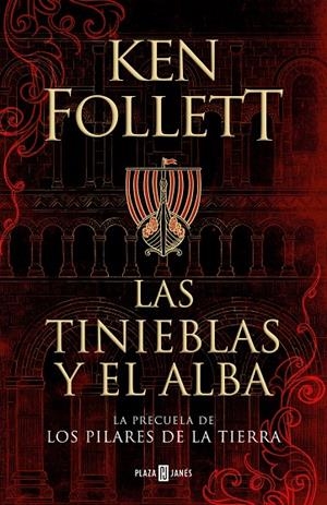 LAS TINIEBLAS Y EL ALBA (LA PRECUELA DE LOS PILARES DE LA TIERRA) | 9788401022876 | FOLLETT, KEN | Llibreria Ombra | Llibreria online de Rubí, Barcelona | Comprar llibres en català i castellà online