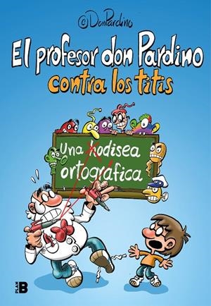 EL PROFESOR DON PARDINO CONTRA LOS TITIS | 9788417809539 | PROFESOR DON PARDINO, | Llibreria Ombra | Llibreria online de Rubí, Barcelona | Comprar llibres en català i castellà online