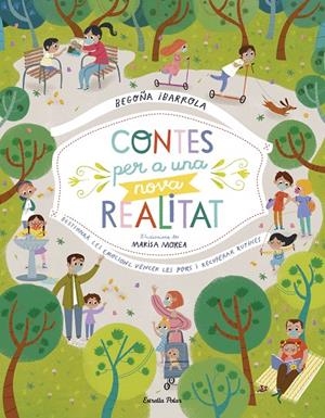 CONTES PER A UNA NOVA REALITAT | 9788418135484 | IBARROLA, BEGOÑA/MOREA, MARISA | Llibreria Ombra | Llibreria online de Rubí, Barcelona | Comprar llibres en català i castellà online