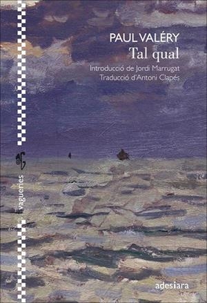 TAL QUAL | 9788416948529 | VALÉRY, PAUL | Llibreria Ombra | Llibreria online de Rubí, Barcelona | Comprar llibres en català i castellà online