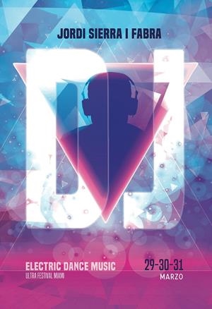 DJ | 9788413188232 | SIERRA I FABRA, JORDI | Llibreria Ombra | Llibreria online de Rubí, Barcelona | Comprar llibres en català i castellà online