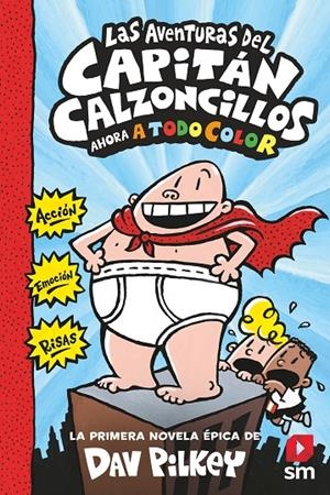 LAS AVENTURAS DEL CAPITÁN CALZONCILLOS | 9788413187839 | PILKEY, DAV | Llibreria Ombra | Llibreria online de Rubí, Barcelona | Comprar llibres en català i castellà online