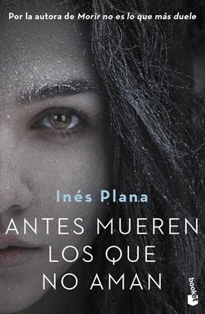 ANTES MUEREN LOS QUE NO AMAN | 9788467060171 | PLANA GINÉ, INÉS | Llibreria Ombra | Llibreria online de Rubí, Barcelona | Comprar llibres en català i castellà online