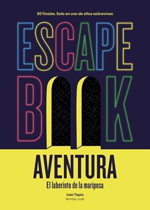 ESCAPE BOOK AVENTURA | 9788417858902 | TAPIA, IVAN/LINDE, MONTSE | Llibreria Ombra | Llibreria online de Rubí, Barcelona | Comprar llibres en català i castellà online