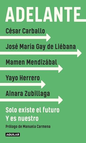 ADELANTE | 9788403522343 | GAY DE LIÉBANA, JOSÉ MARÍA/HERRERO, YAYO | Llibreria Ombra | Llibreria online de Rubí, Barcelona | Comprar llibres en català i castellà online
