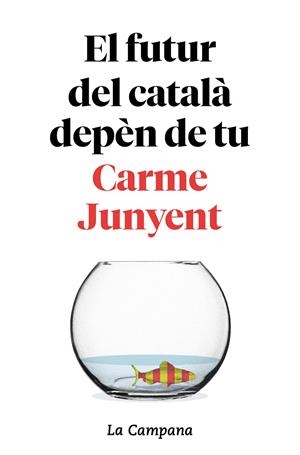 EL FUTUR DEL CATALÀ DEPÈN DE TU | 9788416863754 | JUNYENT, CARME/ZABALLA, BEL | Llibreria Ombra | Llibreria online de Rubí, Barcelona | Comprar llibres en català i castellà online