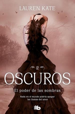EL PODER DE LAS SOMBRAS (OSCUROS 2) | 9788413141916 | KATE, LAUREN | Llibreria Ombra | Llibreria online de Rubí, Barcelona | Comprar llibres en català i castellà online