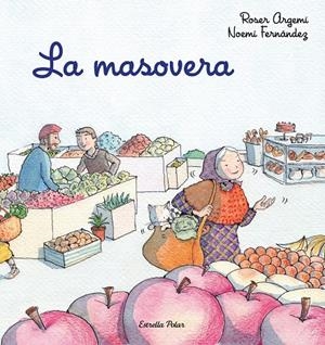 LA MASOVERA (LLIGADA) | 9788418135286 | ARGEMÍ, ROSER/FERNÀNDEZ SELVA, NOEMÍ | Llibreria Ombra | Llibreria online de Rubí, Barcelona | Comprar llibres en català i castellà online