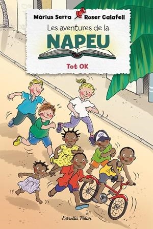 LES AVENTURES DE LA NAPEU. TOT OK | 9788418135309 | SERRA, MÀRIUS/CALAFELL, ROSER | Llibreria Ombra | Llibreria online de Rubí, Barcelona | Comprar llibres en català i castellà online